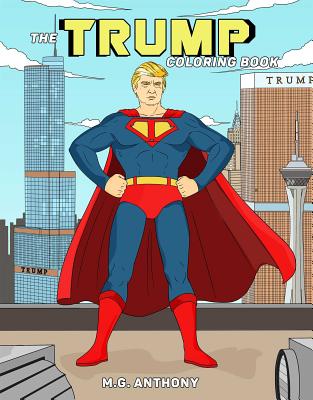 Image for The Trump Coloring Book The Trump Coloring Book