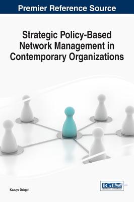 Strategic Policy-based Network Management in Contemporary Organizations