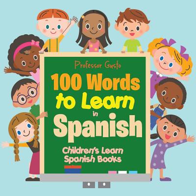 100 Words to Learn in Spanish | Children's Learn Spanish Books Image for 100 Words to Learn in Spanish | Children's Learn Spanish Books