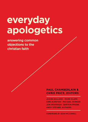 Image for Everyday Apologetics: Answering Common Objections to the Christian Faith
