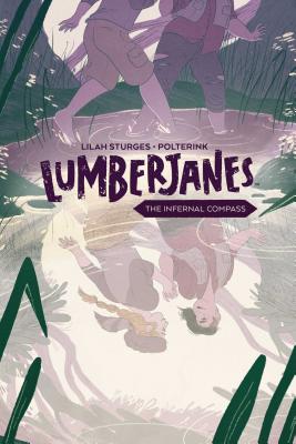 Image for Lumberjanes Original Graphic Novel: The Infernal Compass Lumberjanes Original Graphic Novel: The Infernal Compass