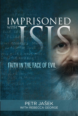 Imprisoned with ISIS: Faith in the Face of Evil