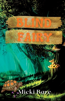 Blind Fairy: Zahra of the Uwharries (Zahra of the Uwharries #2)