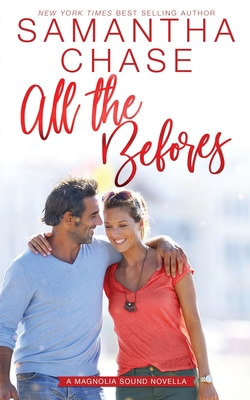 All the Befores: A Magnolia Sound Novella