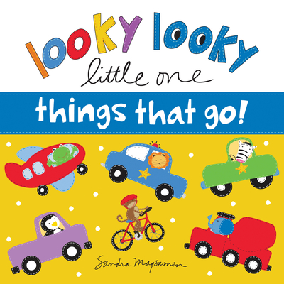 Looky Looky Little One Things That Go: A Sweet, Interactive Seek and Find Adventure for Babies and Toddlers (featuring cars, trucks, airplanes, and more!)