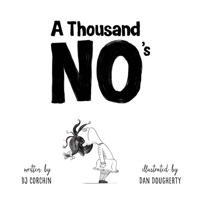 A Thousand No's