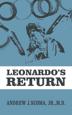 Leonardo's Return [Paperback] Scoma Jr M D, Andrew J