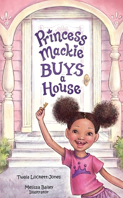 Image for Princess Mackie Buys a House Princess Mackie Buys a House