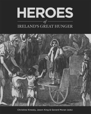 Image for Heroes of Ireland's Great Hunger Heroes of Ireland's Great Hunger