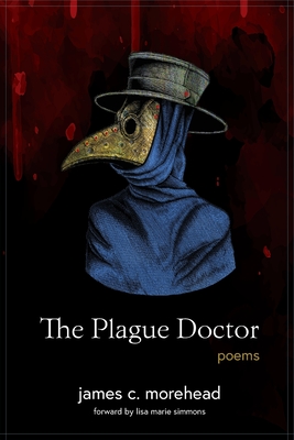 The Plague Doctor: (in three acts)
