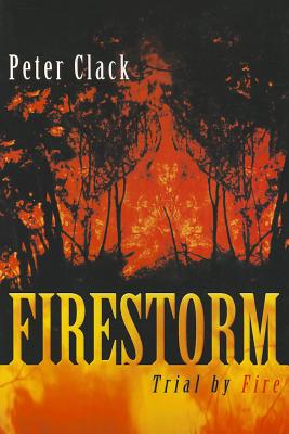 FIRESTORM Trial by Fire