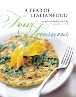 Image for Four Seasons: A Year of Italian Food