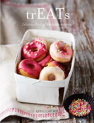 Image for trEATs: Delicious Food Gifts to Make at Home