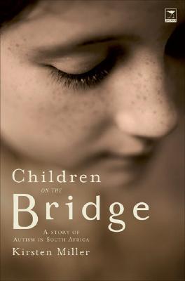 Children On The Bridge: A Story Of Autism In South Africa