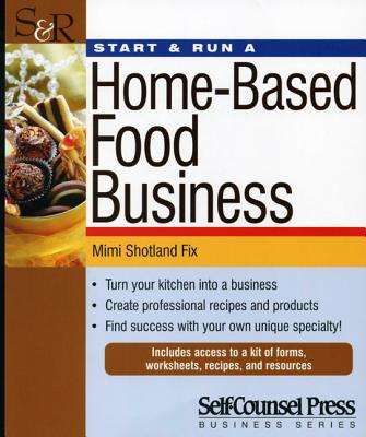 Image for Start & Run a Home-Based Food Business (Start & Run Business)
