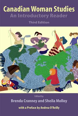 Canadian Woman Studies: An Introductory Reader, 3rd ed. (Inanna Publications)