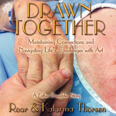 Drawn Together: Maintaining Connections and Navigating Life's Challenges with Art