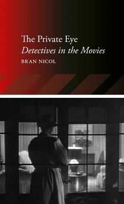 The Private Eye: Detectives in the Movies (Locations)