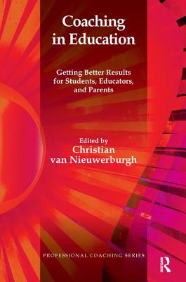 Coaching in Education (The Professional Coaching Series)