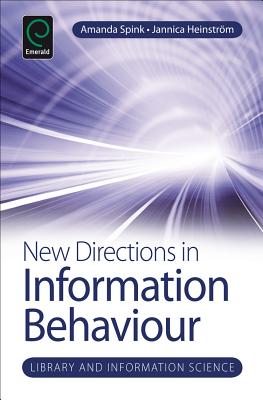 New Directions in Information Behaviour (Library and Information Science, 1)
