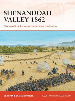Shenandoah Valley 1862: Stonewall Jackson outmaneuvers the Union (Campaign)