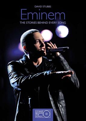 Image for Eminem: The Stories Behind Every Song (Stories Behind the Songs)