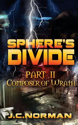 Sphere's Divide II - Composer of Wrath