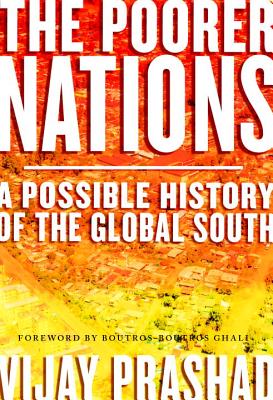 Poorer Nations: A Possible History Of The Global South