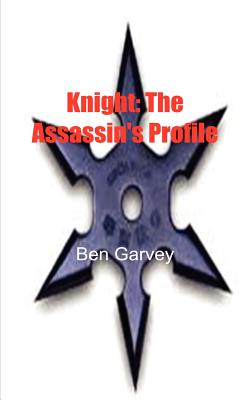 Knight: The Assassin's Profile