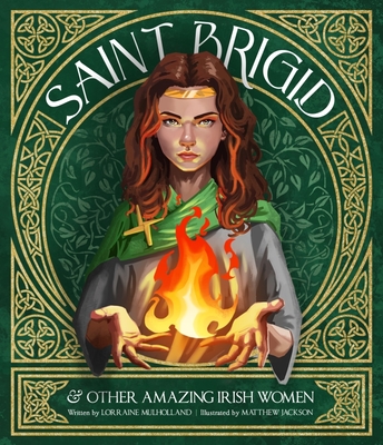 Saint Bridgid and Other Amazing Irish Women