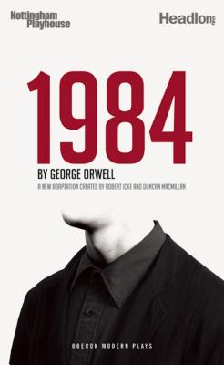 Image for 1984 (Nineteen Eighty-Four) (Oberon Modern Plays)