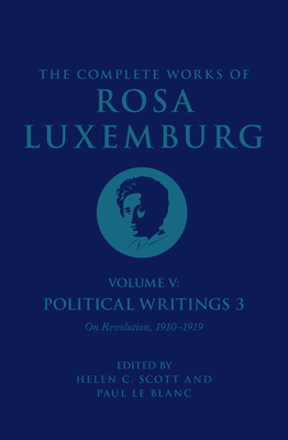 Complete Works Volume of Rosa Luxemburg: Volume V