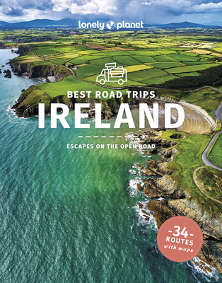 Lonely Planet Best Road Trips Ireland (Road Trips Guide) [Paperback] Davenport, Fionn; Albiston, Isabel; Dixon, Belinda; Le Nevez, Catherine and Wilson, Neil