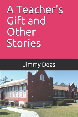 A Teachers Gift and Other Stories