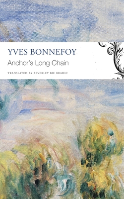 The Anchors Long Chain (The Seagull Library of French Literature)
