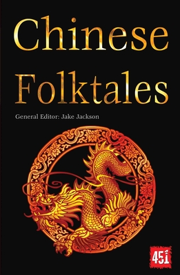 Chinese Folktales (The World's Greatest Myths and Legends)