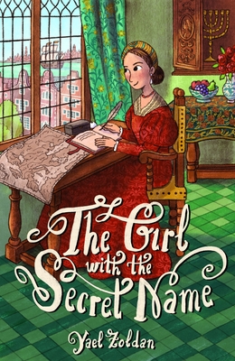 Girl with the Secret Name: The Incredible Life of Doa Gracia Mendes Nasi