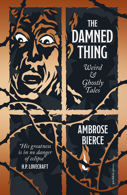 Damned Thing, Deluxe Edition: Weird and Ghostly Tales