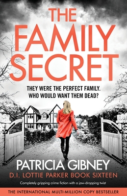 Family Secret: Completely gripping crime fiction with a jaw-dropping twist