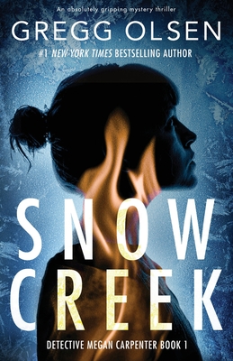 Snow Creek: Detective Megan Carpenter, Book 1