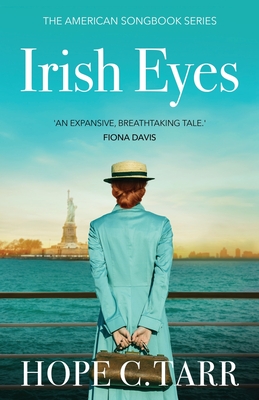 Irish Eyes: a heartwarming, emotional historical fiction saga (The American Songbook)