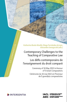 Contemporary Challenges to the Teaching of Comparative Law: Ceremony of 16 May 2022 in Honour of 5 Great Comparatists (Ius Comparatum)
