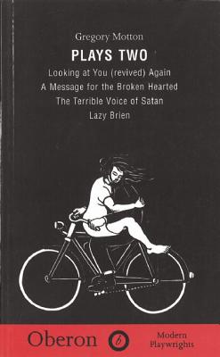 Motton: Plays Two (Oberon Modern Playwrights)