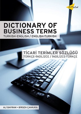 Dictionary of Business Terms (Turkish-English, English-Turkish)