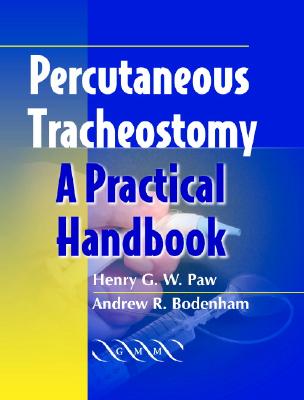 Percutaneous Tracheostomy. a Practical Handbook