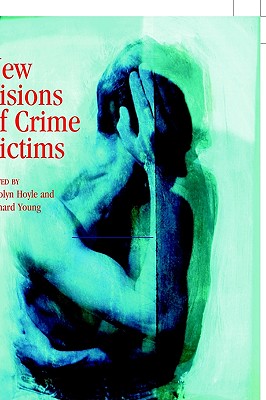 New Visions of Crime Victims
