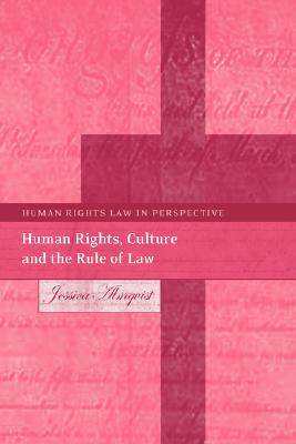 Human Rights, Culture and the Rule of Law (Human Rights Law in Perspective)