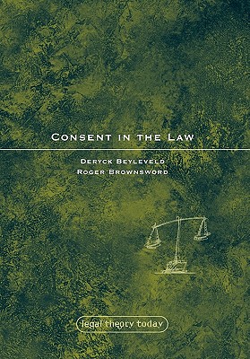Consent in the Law (Legal Theory Today)