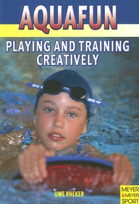 Aquafun : Playing And Training Creatively