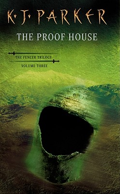 Image for The Proof House (The Fencer Trilogy, Volume Three)